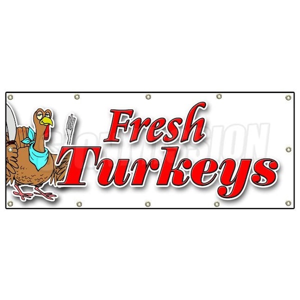 Signmission FRESH TURKEYS BANNER SIGN free range holiday plump organic no chemical B-120 Fresh Turkeys - main